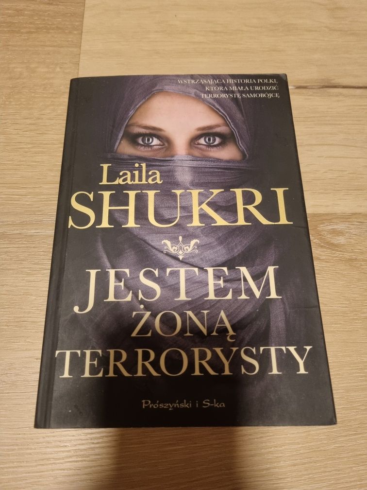 Jestem żoną terrorysty - Laila Shukri