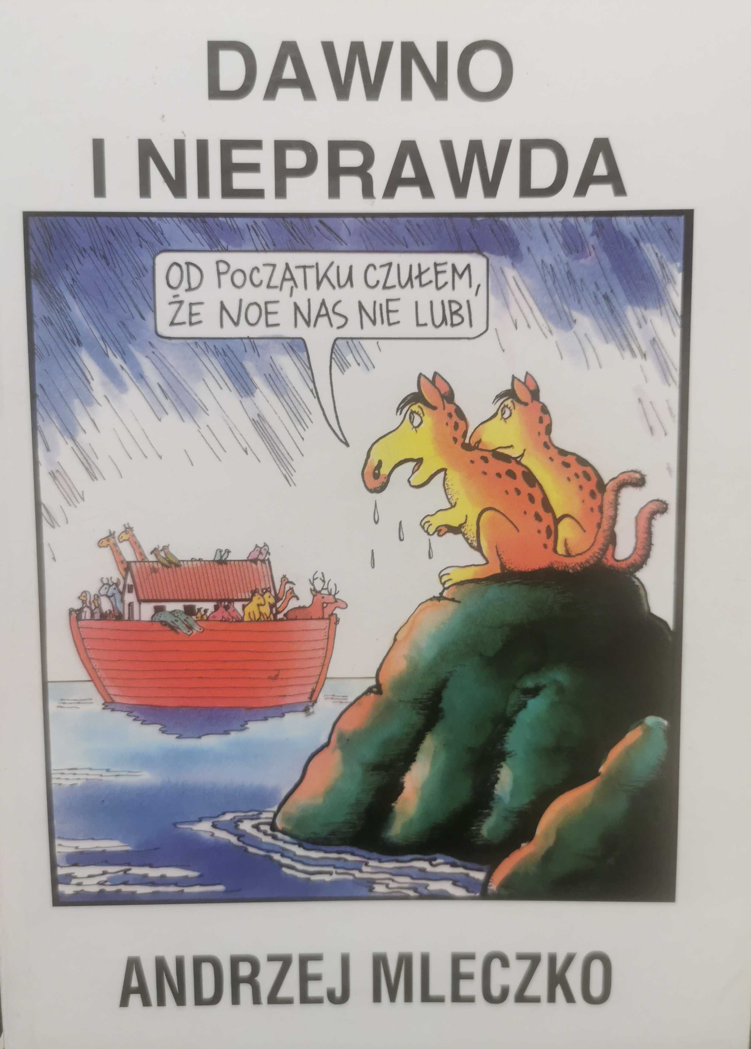 Andrzej Mleczko dawno i nieprawda
