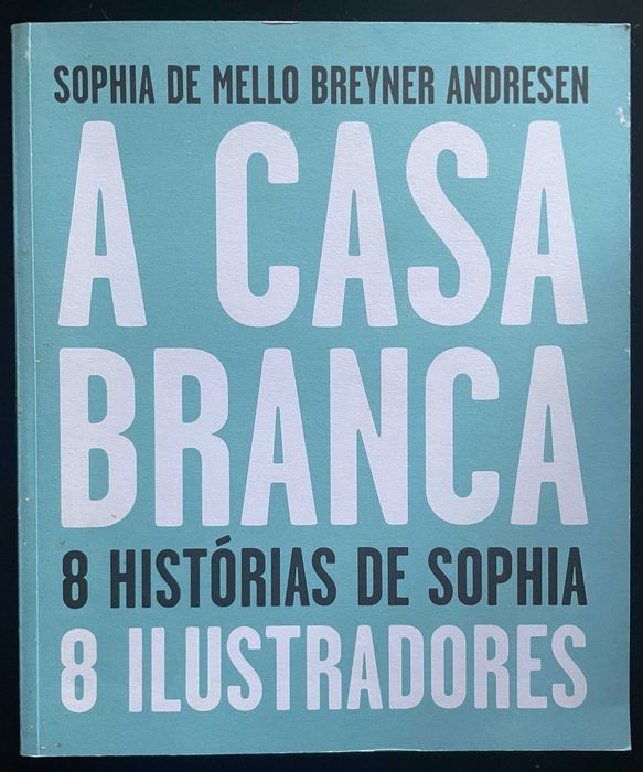 Livro “Sophia de Mello Breyner Andresen - A casa branca”. Raro.