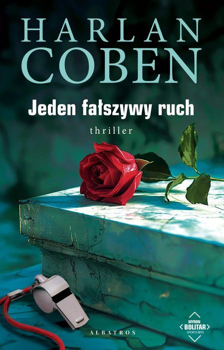 Jeden Fałszywy Ruch. Myron Bolitar Harlan Coben