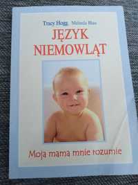 Książka" Język Niemowląt" Tracy Hogg, Melinda Blau - polecam !!!