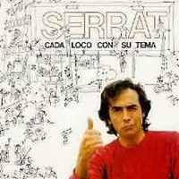 Joan Manuel Serrat - "Cada Loco Con Su Tema" CD