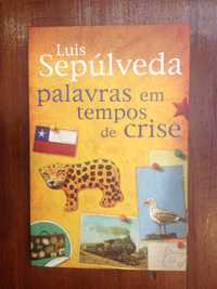 Luis Sepúlveda - Palavras em tempos de crise