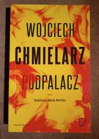 Kryminał "Podpalacz" Wojciech Chmielarz