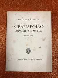 S. Banaboião, Anacoreta e Mártir - Aquilino Ribeiro