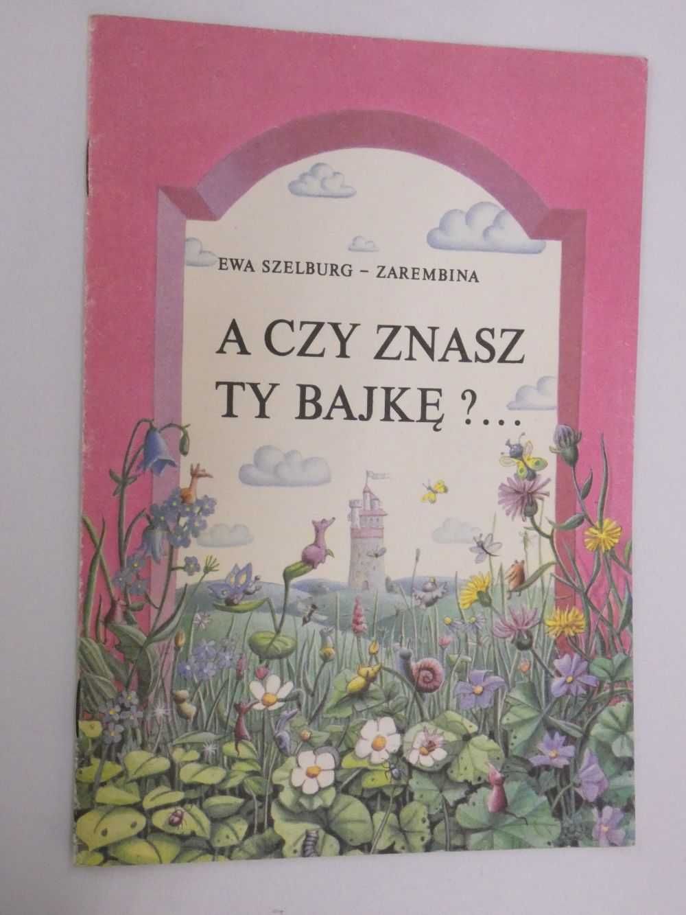 A czy znasz bajkę Szelburg ilustracje J. Kulesza