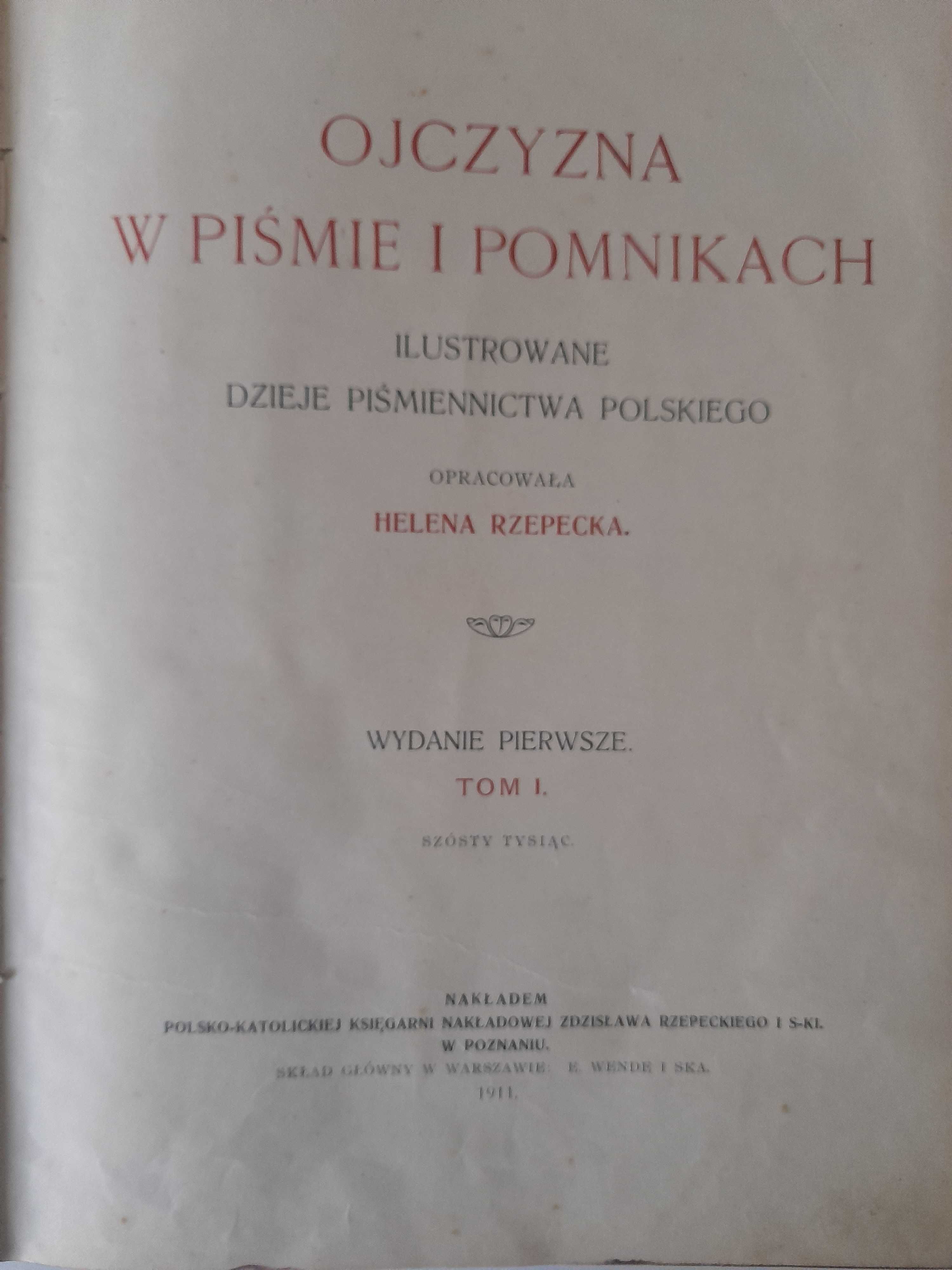 Ojczyzna w piśmie i pomnikach rok wydania 1911