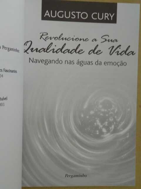 Revolucione a sua Qualidade de Vida de Augusto Cury - 1ª Edição
