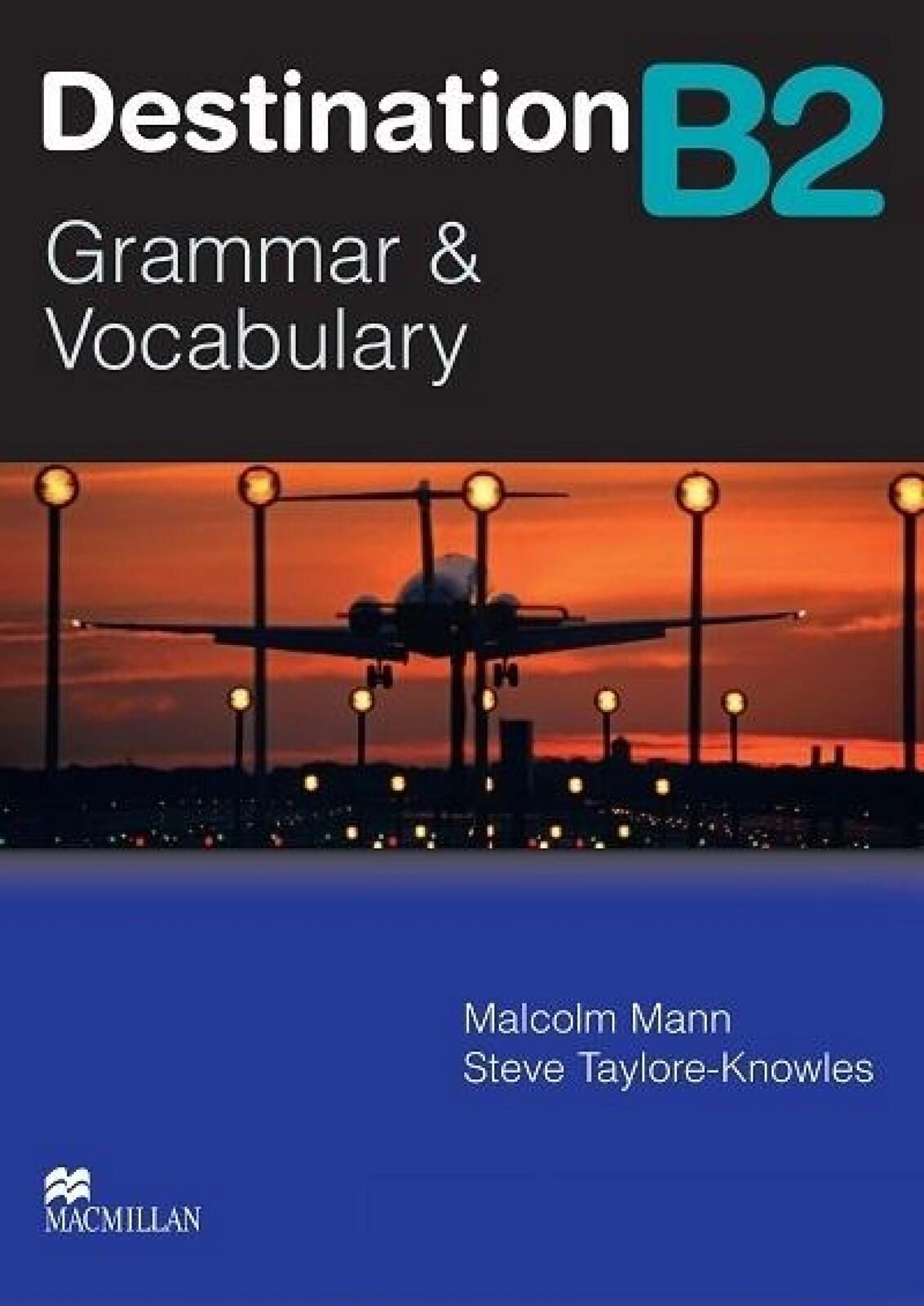Destination B2 Grammar&Vocabulary SB Macmillan Malcolm Mann, Steve