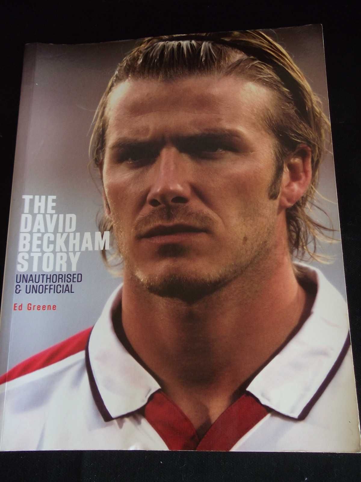 Livro the David Beckham Story biografia Ed Greene