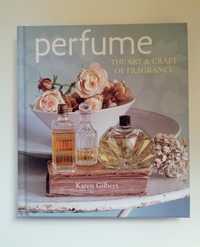 Perfume - The Art and Craft of Frangrance