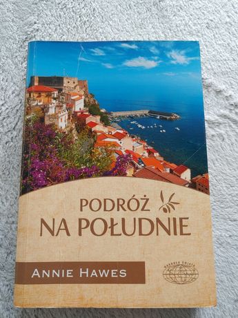 Książka Annie Hawes Podróż Na południe