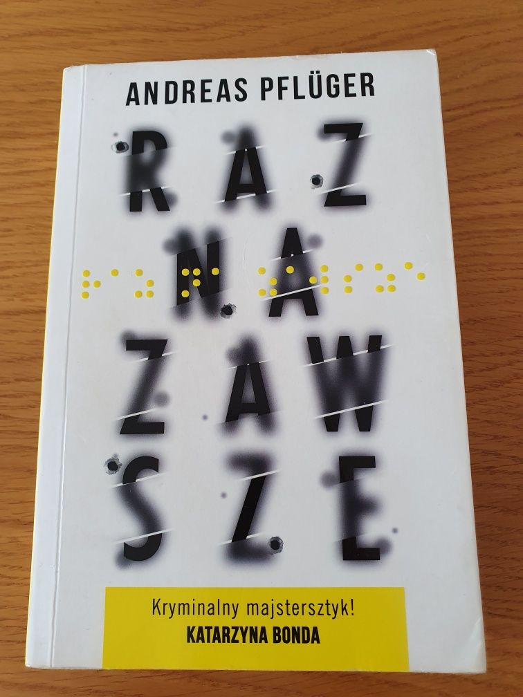 Andreas Pfluger "Raz na Zawsze"