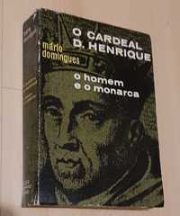 O Cardeal D. Henrique - o homem e o monarca