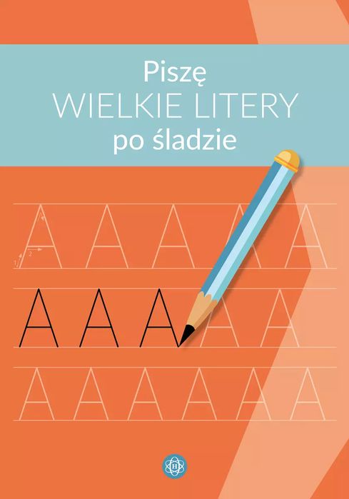 Piszę wielkie litery po śladzie. Harmonia Edukacja. Nowy Produkt