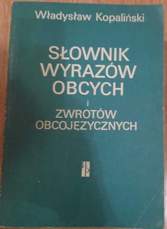 Słownik wyrazów obcych i zwrotów obcojęzycznych,Władysław Kopaliński