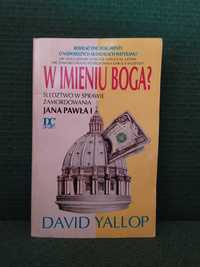 W imieniu Boga? - David Yallop