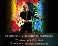2 bilety Ed Sheeran EUROPEAN TOUR 2025 sobota 16.08.25 Wrocław
