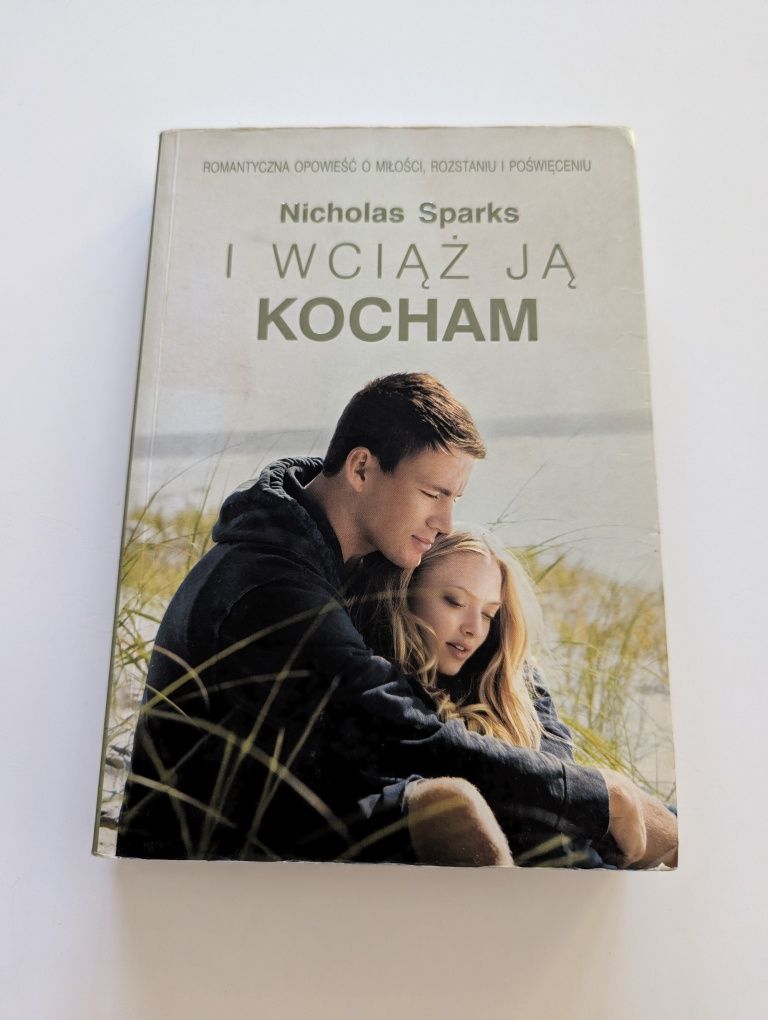Nicholas Sparks I Wciąż ją Kocham