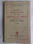 Perante a Inexistência de uma Civilização Cristã - António Sérgio