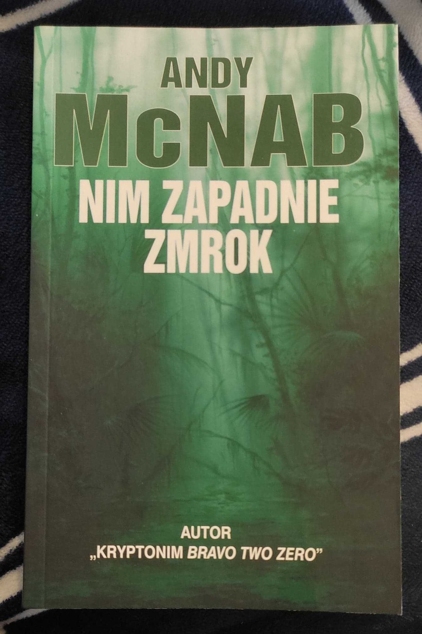 Andy McNab - Nim zapadnie zmrok, Nowa