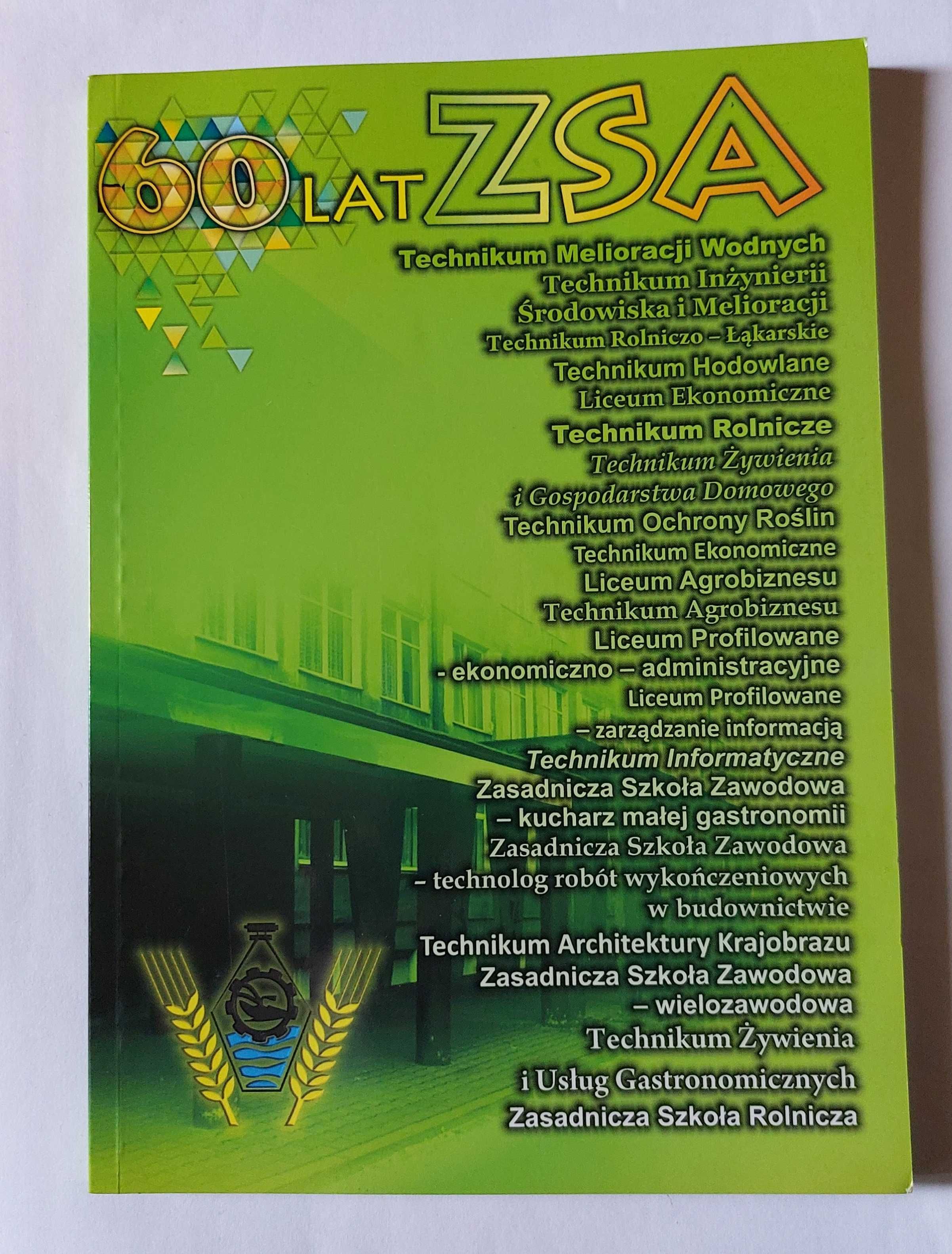 60 LAT ZSA: Zespół Szkół Akademickich | książka