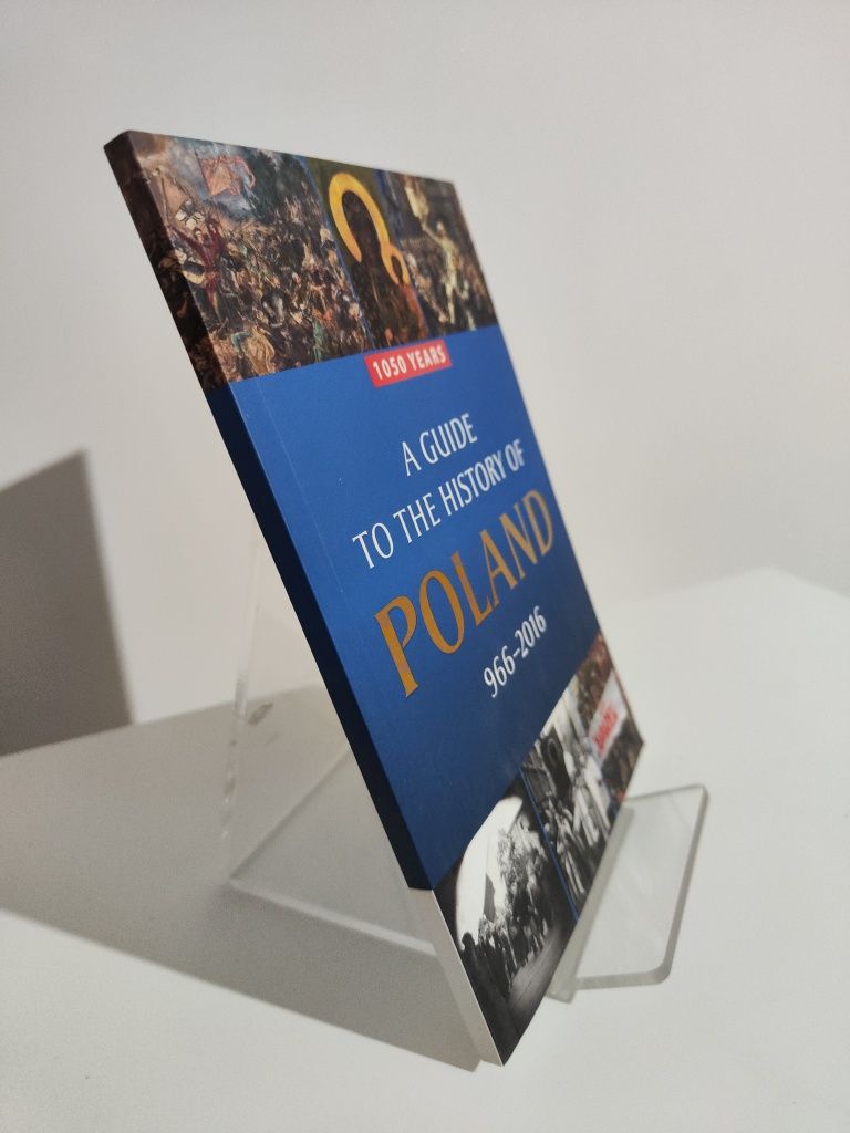 A guide to the history of Poland 966 - 2016 - Łukasz Kamiński, Korkuć