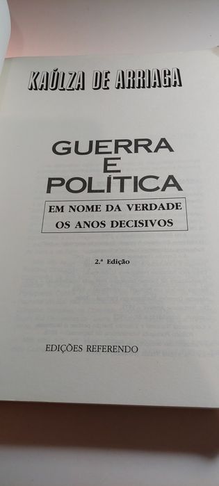 Guerra e Política - Kaúlza de Arriaga