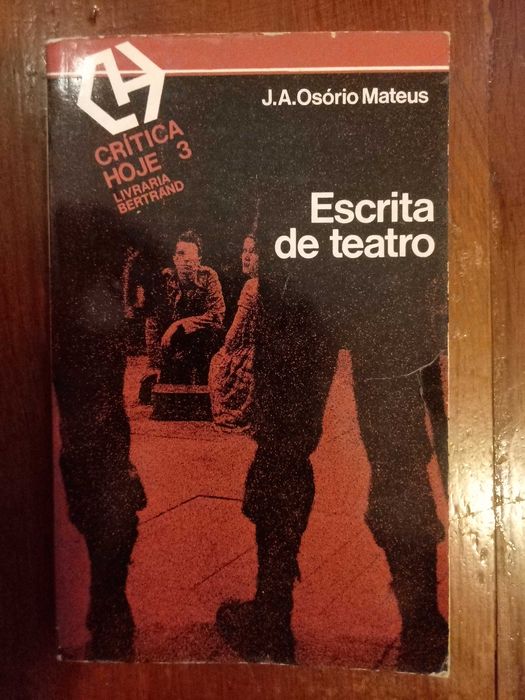 J. A. Osório Mateus - Escrita de Teatro