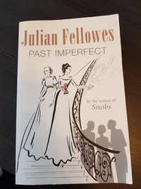 Past Imperfect Julian Fellowes