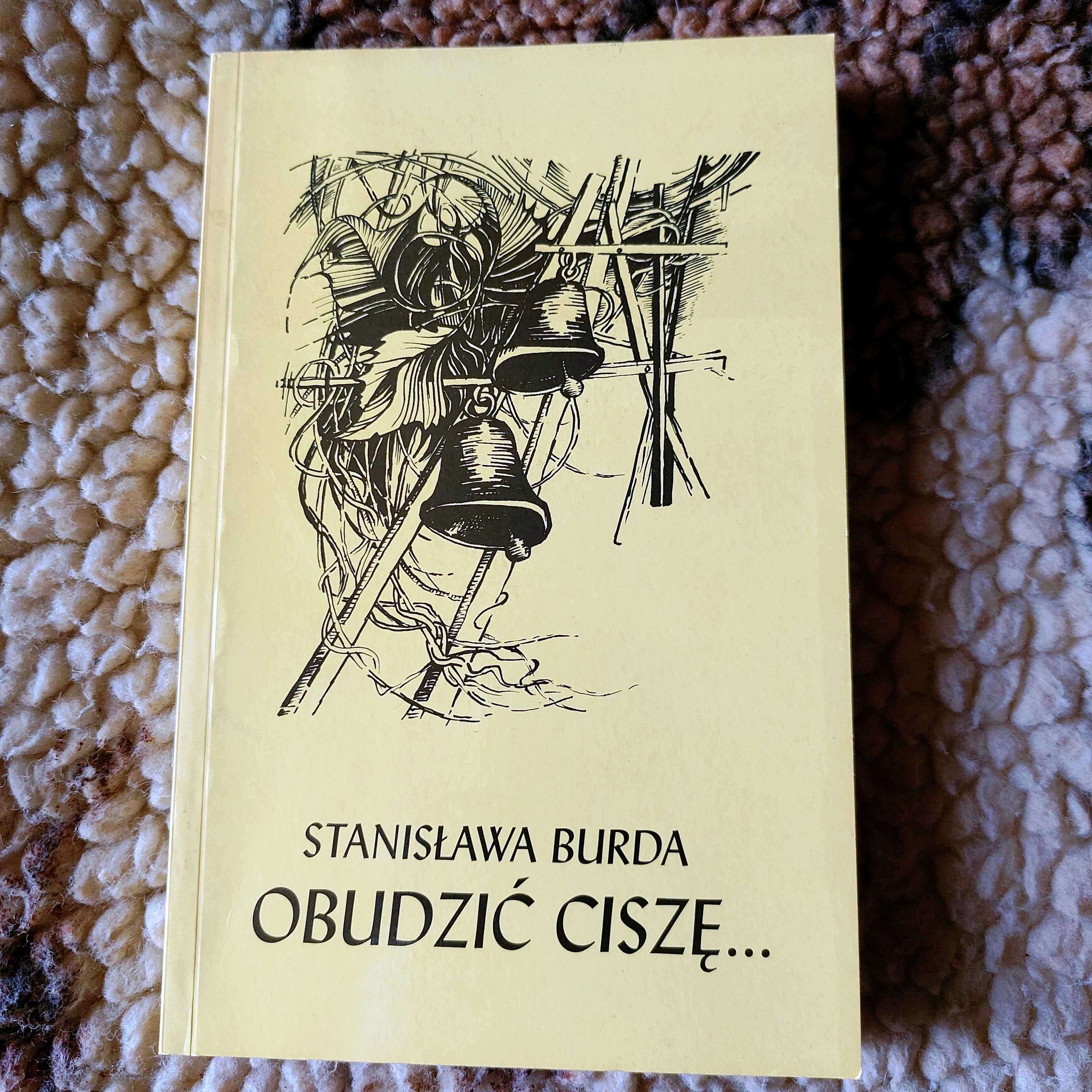 OBUDZIĆ CISZĘ - Stanisława Burda | książka z autografem autorki