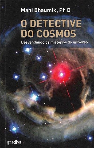 O detective do cosmos_Mani Bhaumik_Gradiva