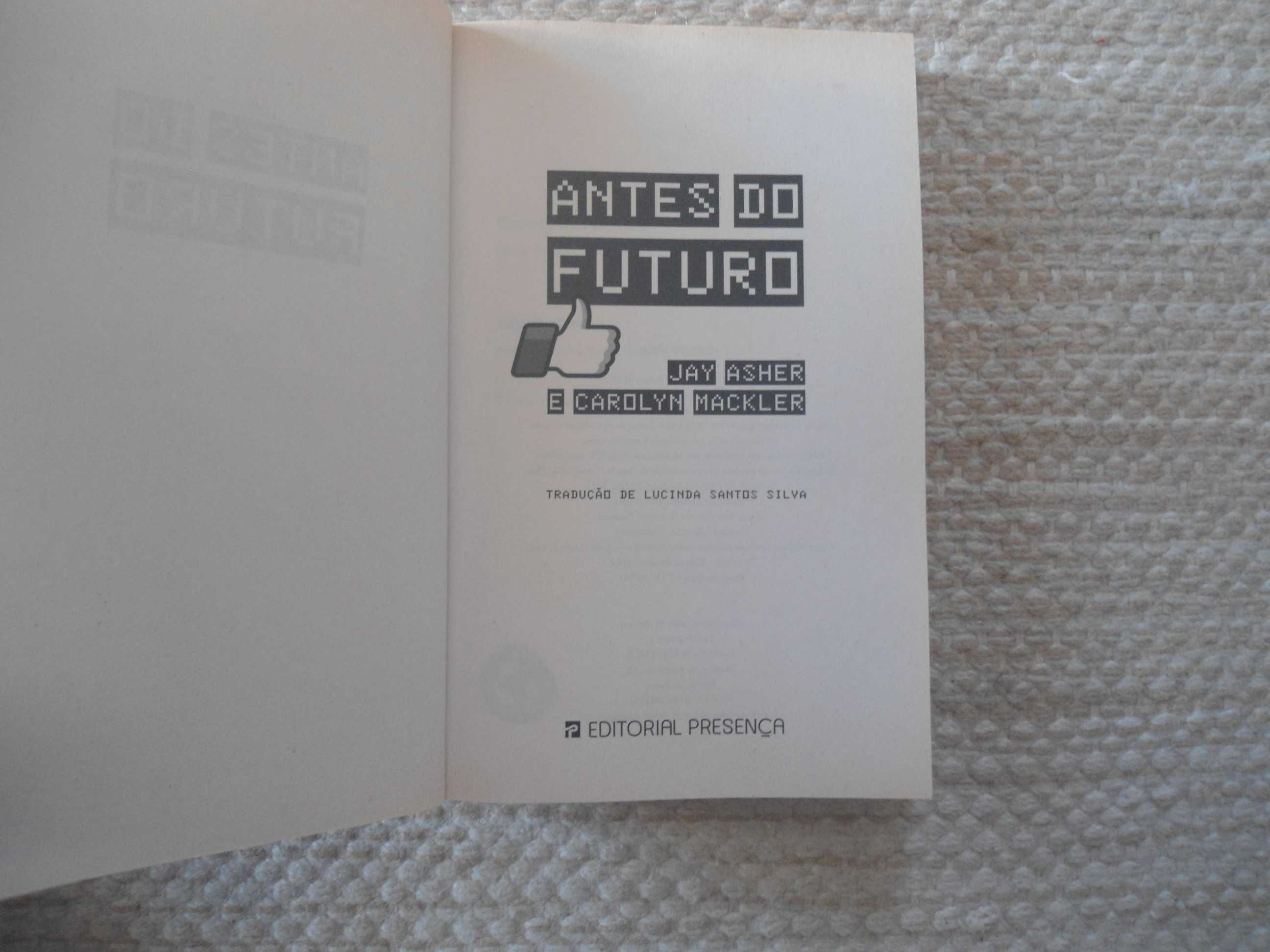 Antes do Futuro por Jay Asher e Carolyn Mackler