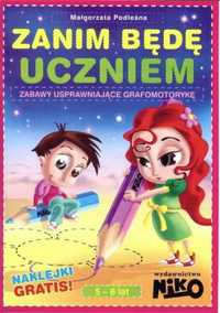 Zanim będę uczniem. zabawy usprawniające grafomot. - Małgorzata Podle