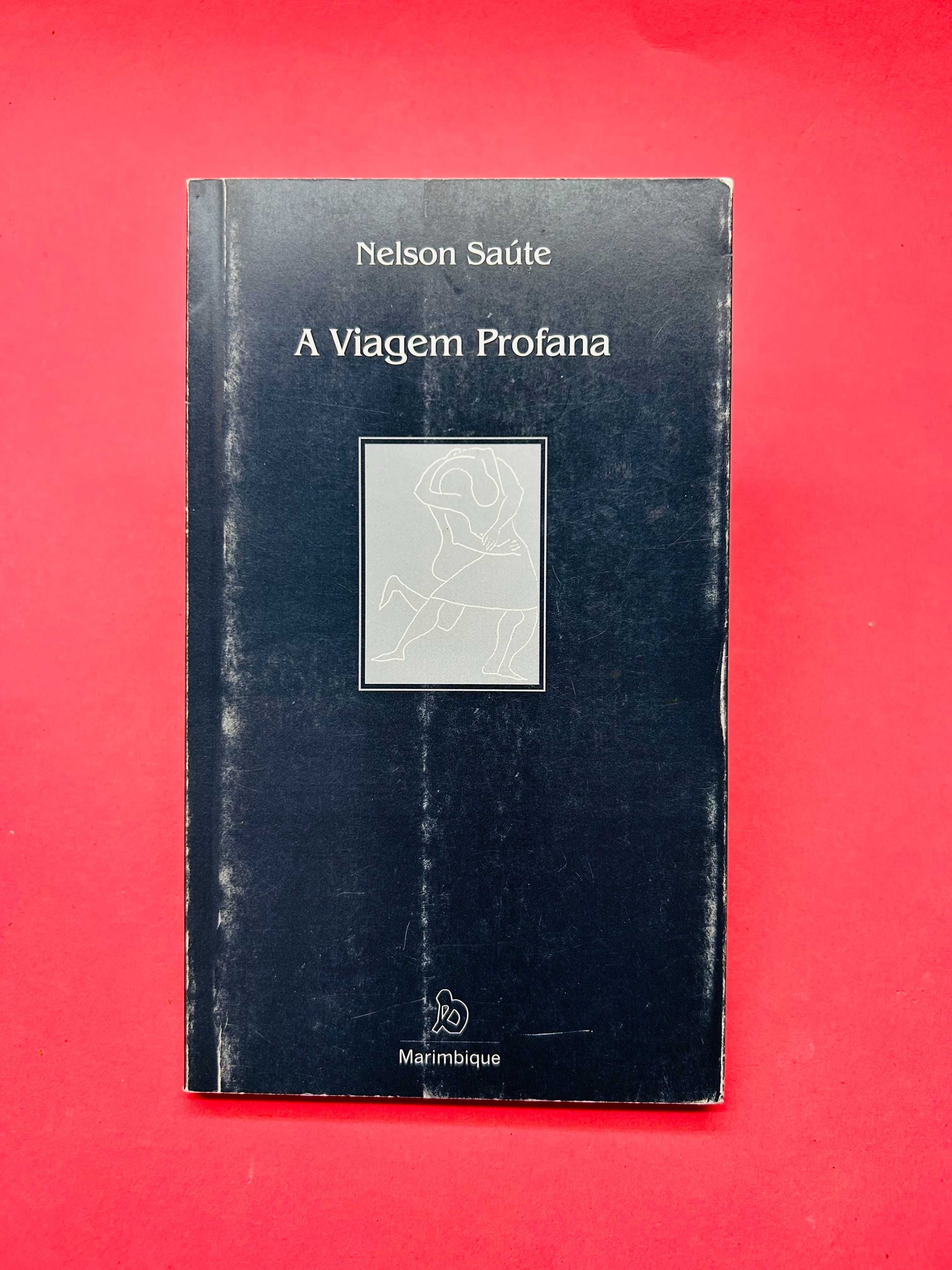 Nelson Saúte - A Viagem Profana