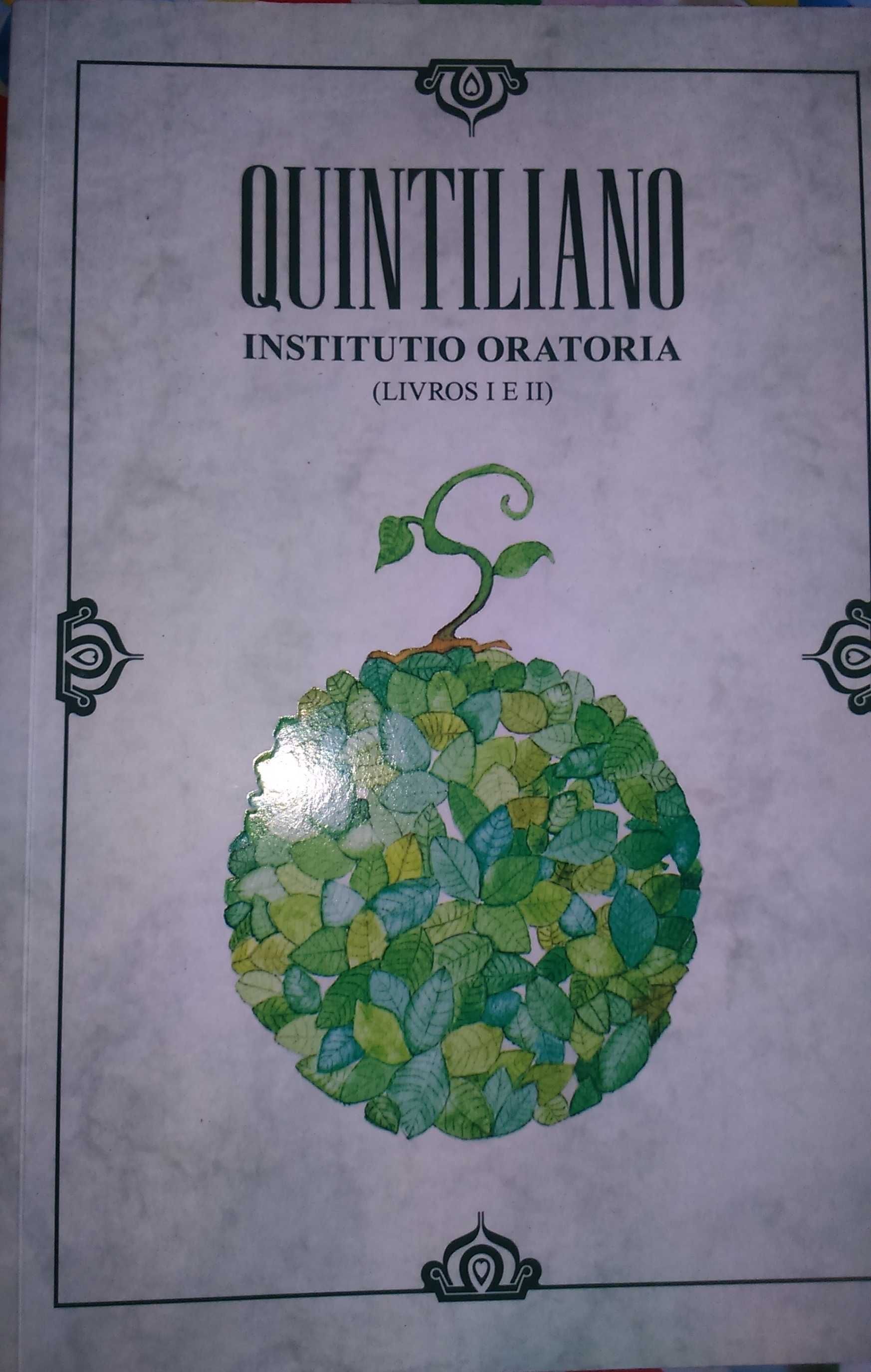 Quintiliano. Institutio Oratoria. Livros I e II.