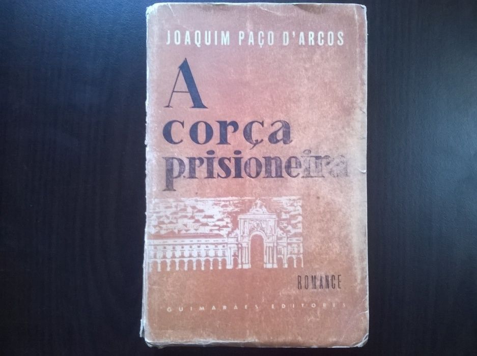 A Corça Prisioneira (1.ª edição) - Joaquim Paço D'Arcos