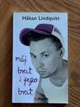 Lindquist Hakan - Mój brat i jego brat