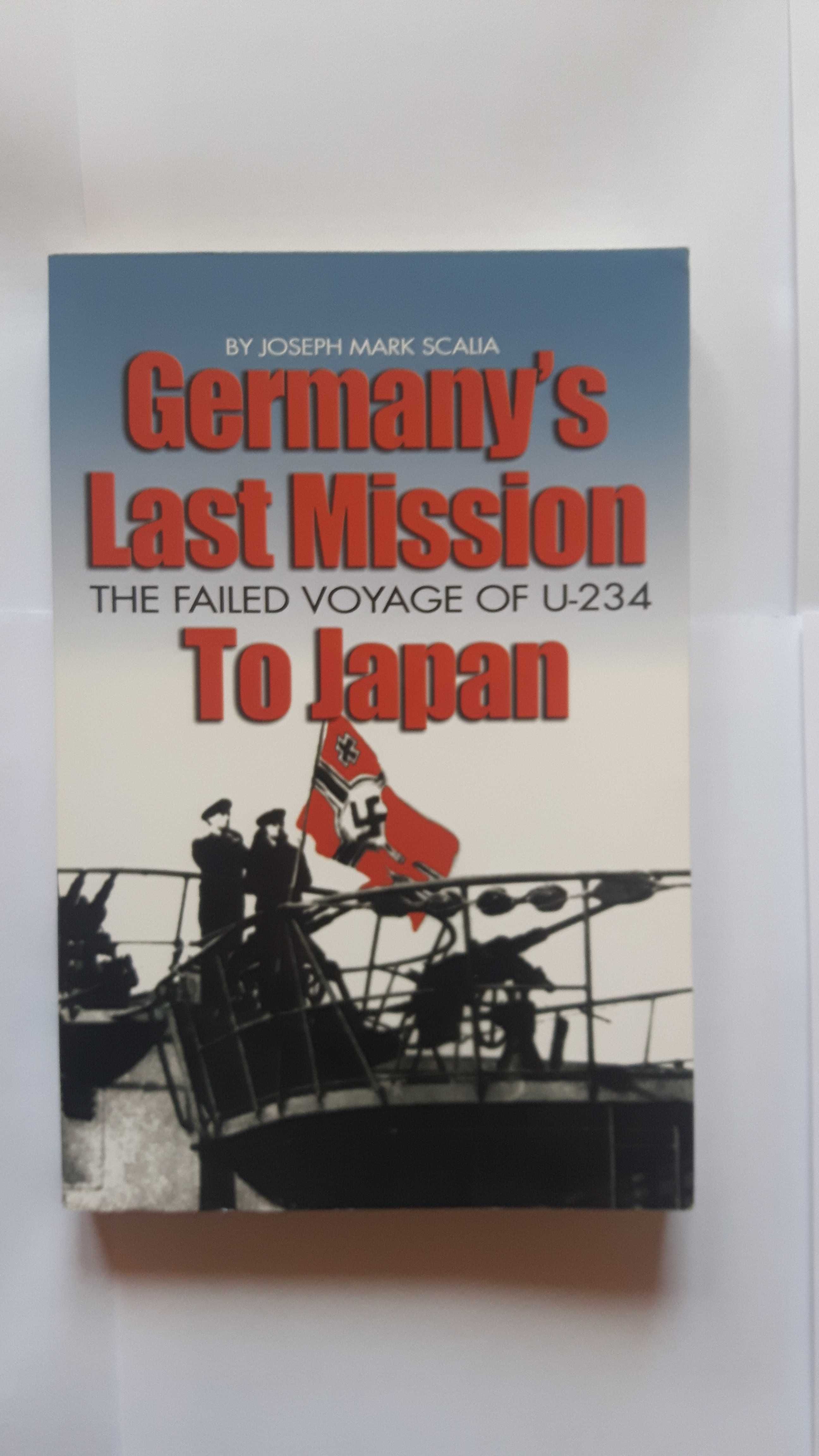 Germany's Last Mission to Japan Scalia U-234 Misja U-boota do Japonii