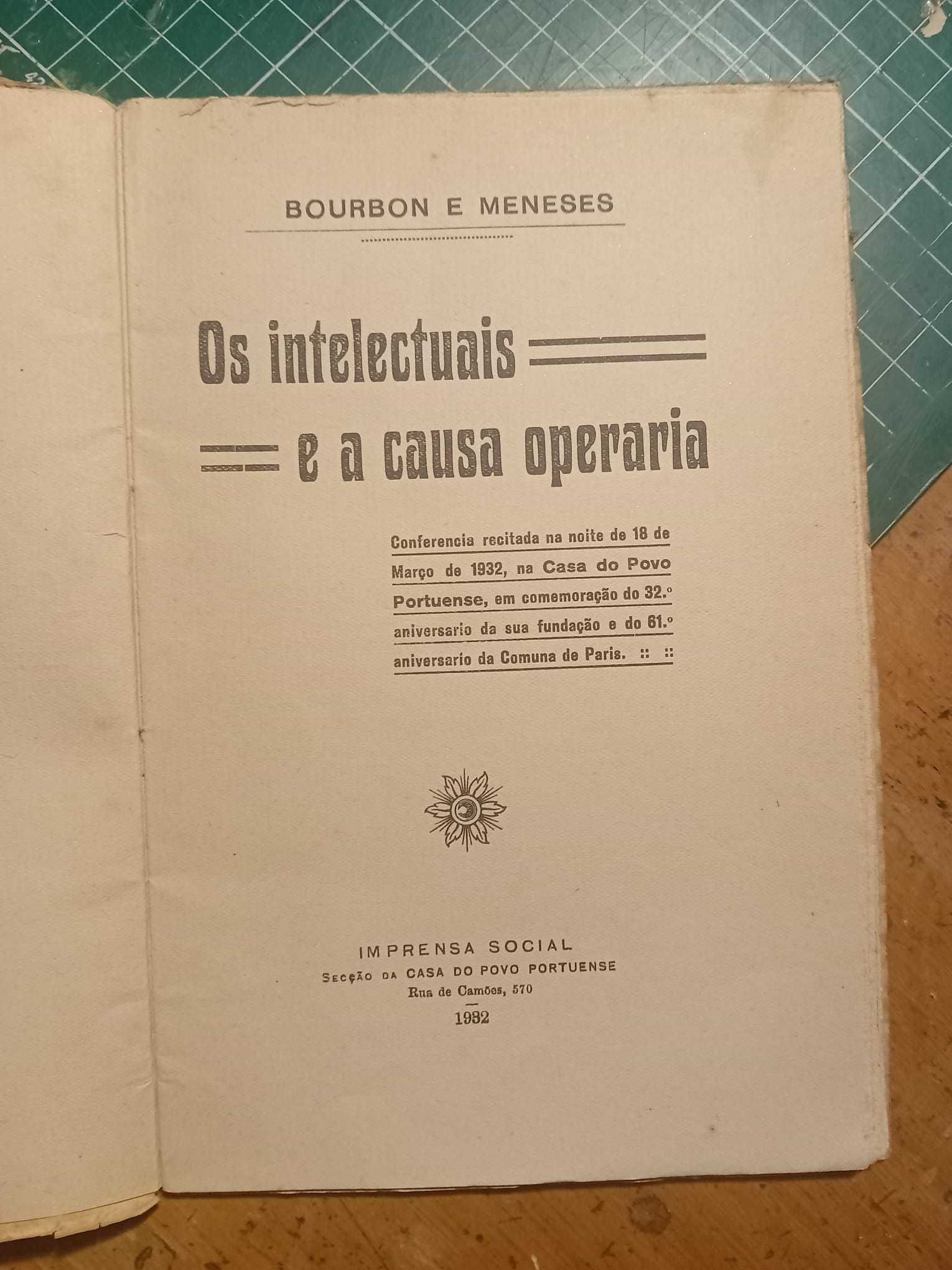 Bourbon e Meneses, Os Intelectuais e a Causa Operária