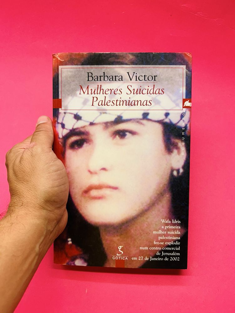 Barbara Victor Mulheres Suicidas Palestinianas