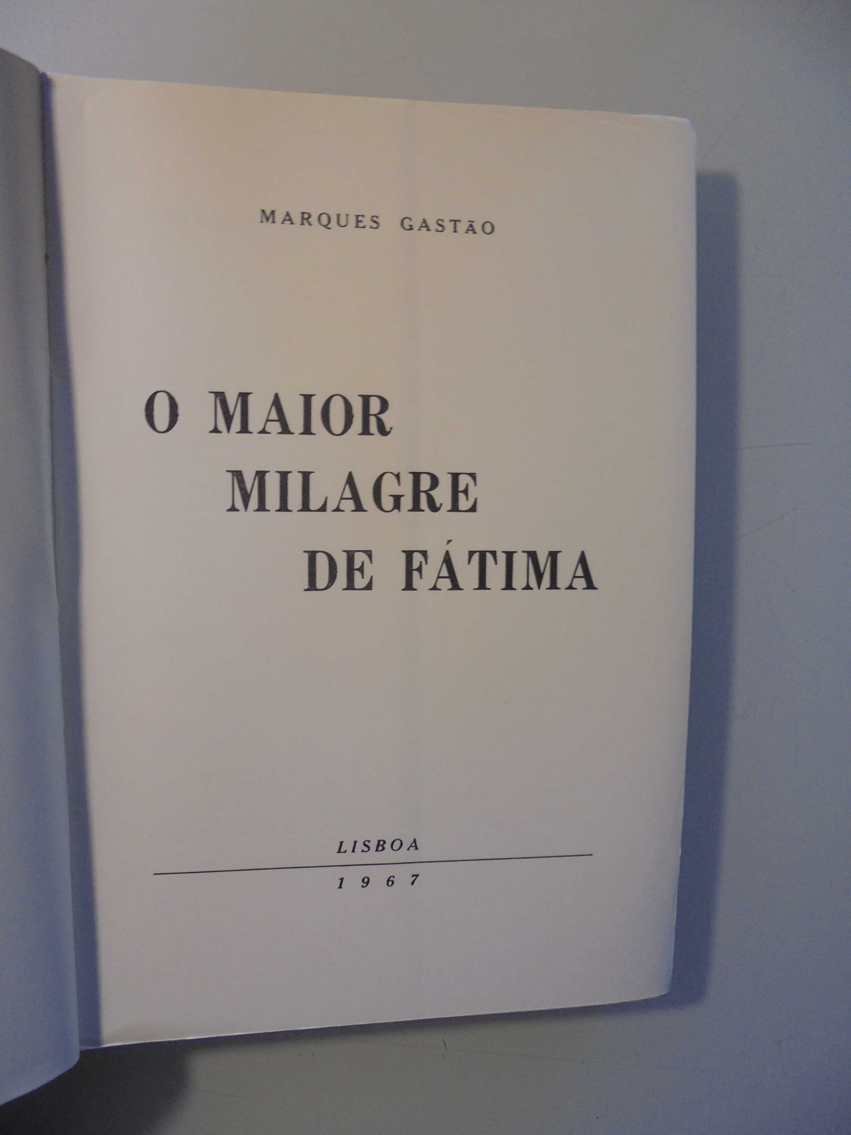 Gastão (Marques);O Maior Milagre de Fátima;