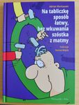 Książka Matematyka "Na Tabliczkę Sposób Łatwy..."