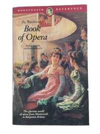 The Wordsworth Book Of Opera - Arthur Jacobs, Stanley Sadie
