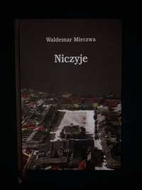 Niczyje. Waldemar Mierzwa