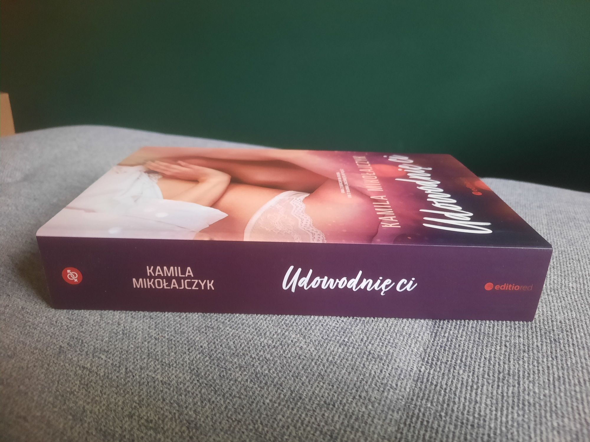 Książka "Udowodnię Ci" Kamila Mikołajczyk