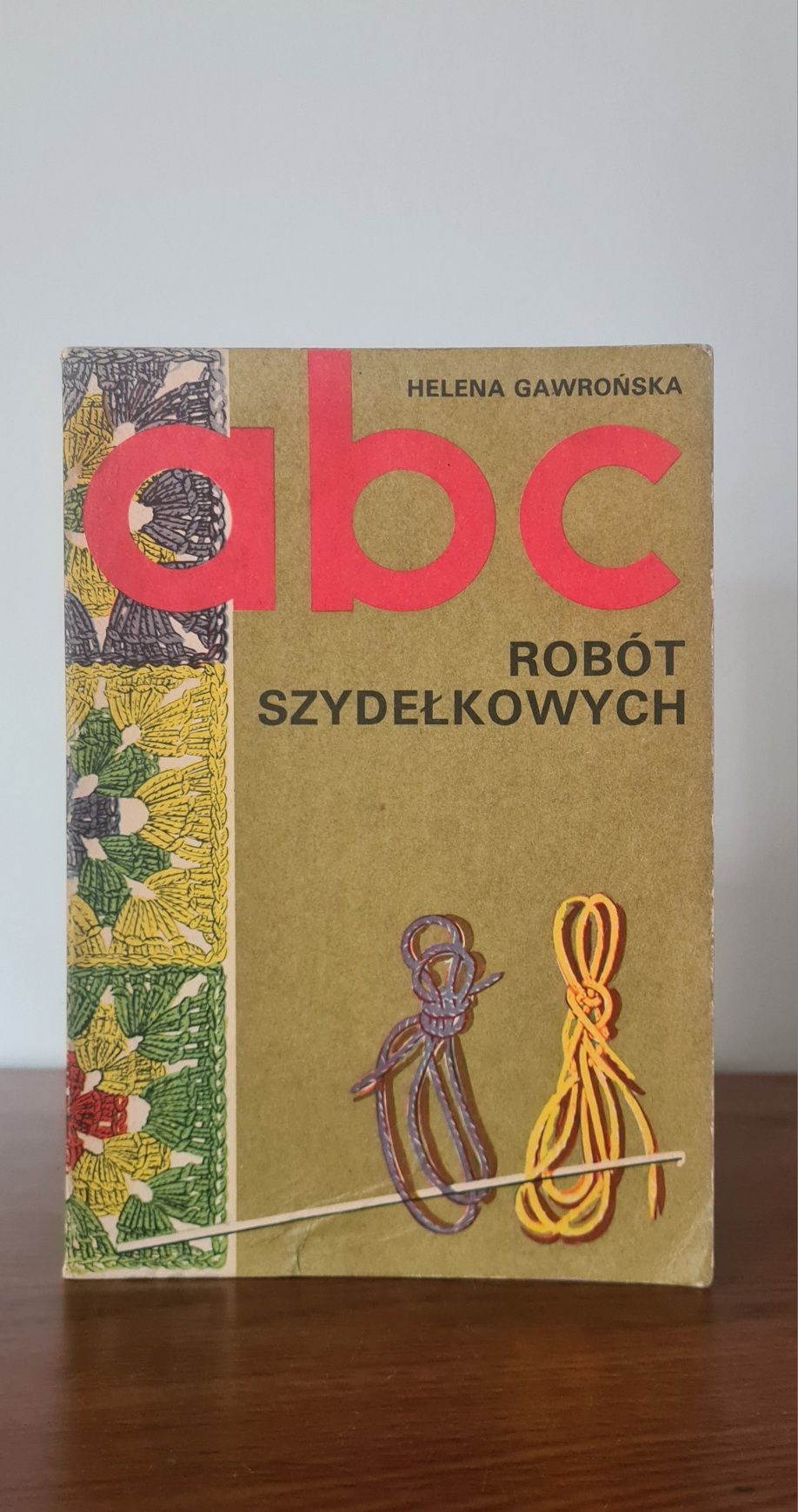 ABC robót szydełkowych - Helena Gawrońska