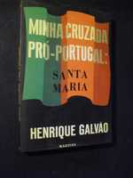 Galvão (Henrique);Minha Cruzada Pró Portugal-Santa Maria