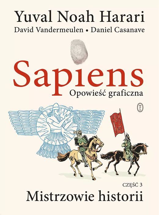 Sapiens. Opowieść graficzna. Mistrzowie historii. Tom 3