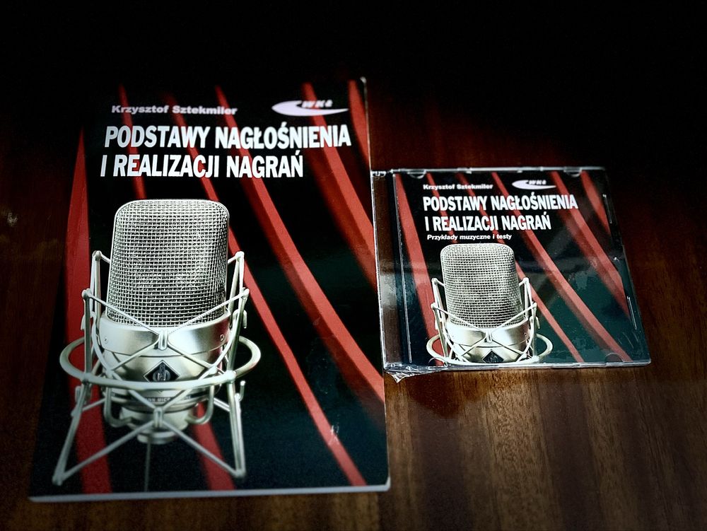 Podstawy nagłośnienia i realizacji nagrań – Krzysztof Sztekmiler + CD